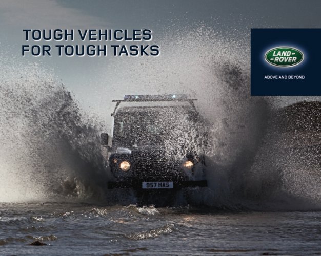 Land Rover - Tough Vehicles for Tough Tasks